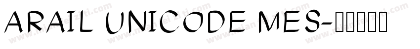 ARAIL UNICODE MES字体转换